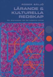 book Lärande och kulturella redskap: Om lärprocesser och det kollektiva minnet