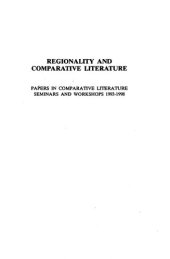 book Papers in comparative literature: seminar and workshops - V.5. Regionality and comparative literature