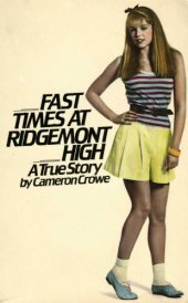 book Fast Times at Ridgemont High: A True Story