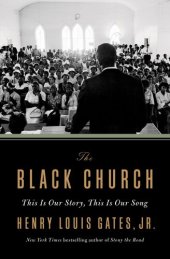 book The Black Church: This Is Our Story, This Is Our Song