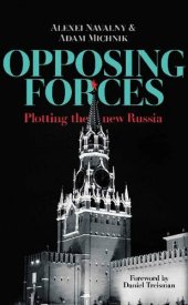 book Opposing Forces: Plotting the new Russia