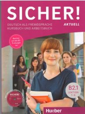 book Sicher! Aktuell B2.1 _ Deutsch als Fremdsprache _ Kurs- und Arbeitsbuch Lektion 1-6