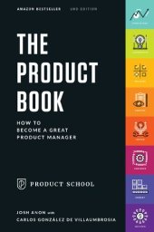 book The Product Book: How to Become a Great Product Manager