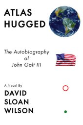 book Atlas Hugged: The Autobiography of John Galt III