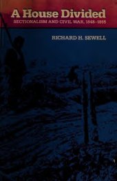 book A House Divided: Sectionalism and Civil War, 1848-1865