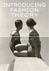 book Introducing Fashion Theory: From Androgyny to Zeitgeist