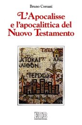 book L'Apocalisse e l'apocalittica del Nuovo Testamento