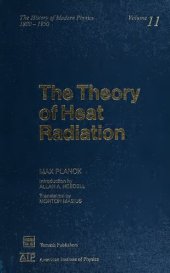 book The theory of heat radiation [and] Vorlesungen über die theorie der Wärmestrahlung