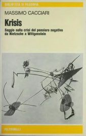 book Krisis. Saggio sulla crisi del pensiero negativo da Nietzsche a Wittgenstein