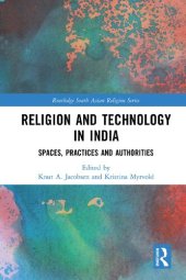 book Religion and technology in India : spaces, practices, and authorities