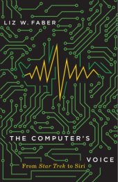 book The Computer’s Voice: From Star Trek To Siri