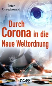 book Durch Corona in die Neue Weltordnung