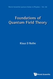 book Foundations of Quantum Field Theory