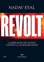 book Revolt. La ribellione nel mondo contro la globalizzazione