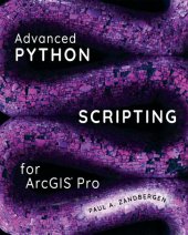 book Advanced Python Scripting for ArcGIS Pro