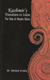 book Kashmir's Transition to Islam: The Role of Muslim Rishis