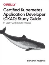 book Certified Kubernetes Application Developer (CKAD) Study Guide