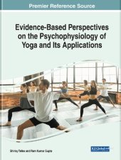 book Handbook of Research on Evidence-Based Perspectives on the Psychophysiology of Yoga and Its Applications