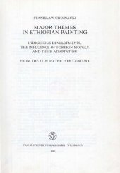 book Major themes in Ethiopian painting. Indigenous developments, the influence of foreign models and their adaptation from the 13th to the 19th century