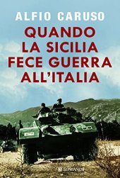 book Quando la Sicilia fece guerra all'Italia