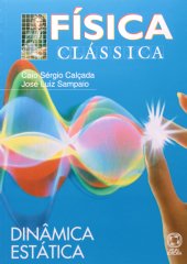 book Física Clássica: Dinâmica Estática