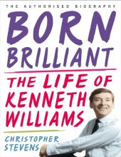 book Born Brilliant: The Life of Kenneth Williams