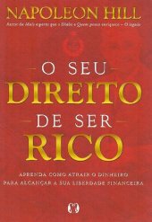 book O seu direito de ser rico: Aprenda como atrair o dinheiro para alcançar a sua liberdade financeira