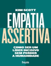 book Empatia assertiva: Como ser um líder incisivo sem perder a humanidade