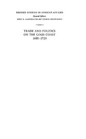 book Trade and Politics on the Gold Coast, 1600-1720: A Study of the African Reaction to European Trade