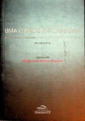 book Uma Cidade em Camadas: ensaio sobre o romance Eles eram muitos Cavalos, de Luiz Ruffato