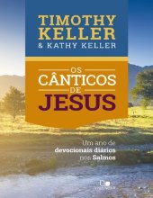 book Os Cânticos de Jesus: Um ano de devocionais diários nos Salmos