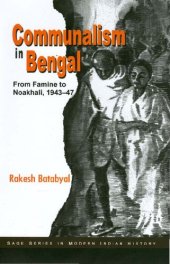 book Communalism in Bengal : From Famine to Noakhali, 1943-47