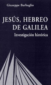 book Jesús, hebreo de Galilea : investigación histórica