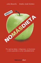 book No más dieta  Por qué las dietas «milagrosas» no funcionan o cómo aprender a comer saludablemente