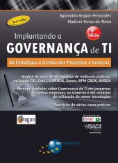 book Implantando a Governança de TI (4ª edição): Da estratégia à gestão de processos e serviços