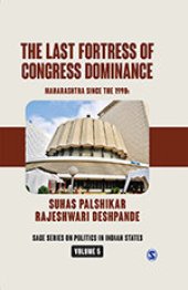 book The Last Fortress of Congress Dominance : Maharashtra Since the 1990s