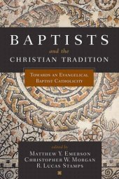 book Baptists and the Christian Tradition