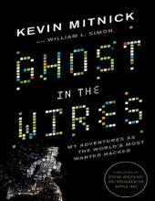 book Ghost in the Wires: My Adventures as the World's Most Wanted Hacker