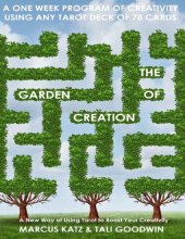 book The Garden of Creation: Create Stories with Tarot (Gated Spreads of Tarot Book 5)