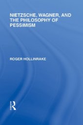 book Nietzsche, Wagner and the Philosophy of Pessimism