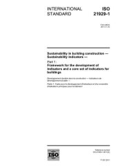 book [ISO 21929-1:2011] Sustainability in building construction — Sustainability indicators — Part 1: Framework for the development of indicators and a core set of indicators for buildings