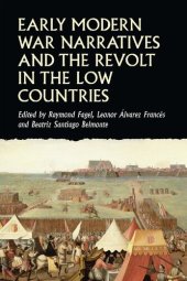 book Early Modern War Narratives and the Revolt in the Low Countries