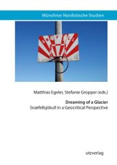 book Dreaming of a Glacier: Snæfellsjökull in a Geocritical Perspective