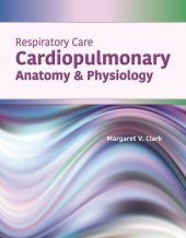 book Respiratory Care: Cardiopulmonary Anatomy & Physiology