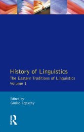 book History of Linguistics, Volume 1: The Eastern Traditions of Linguistics