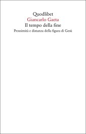 book Il tempo della fine. Prossimità e distanza della figura di Gesù