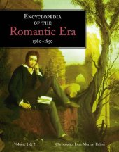 book Encyclopedia of the Romantic Era 1760-1850