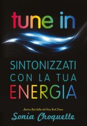 book Tune in. Sintonizzati con la tua energia