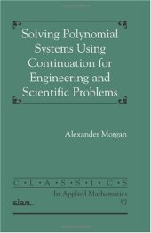 book Solving polynomial systems using continuation for engineering and scientific problems