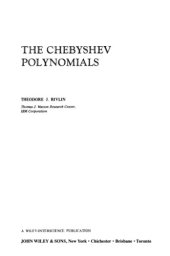 book The Chebyshev Polynomials: From Approximation Theory to Algebra and Number Theory